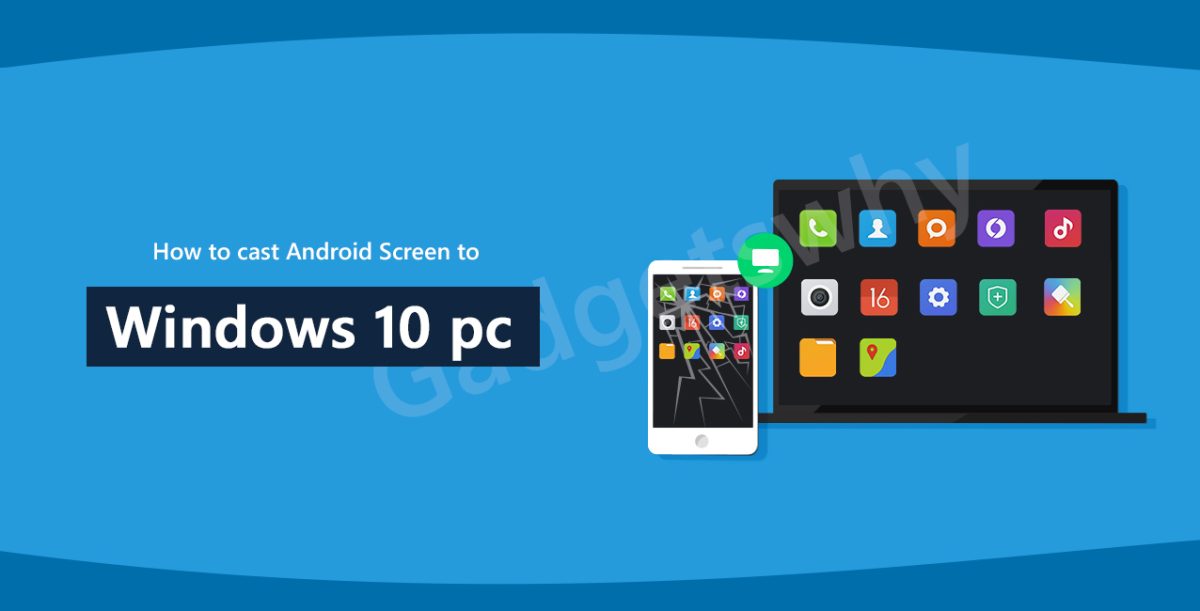 Cast Android Screen to Windows 10
