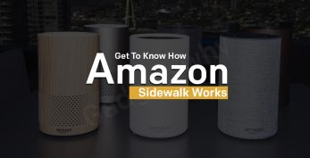 How Amazon Sidewalk Works