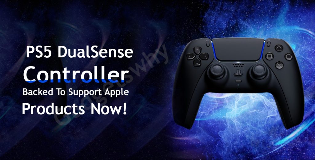 PS5 DualSense Controller Backed To Support Apple Products Now
