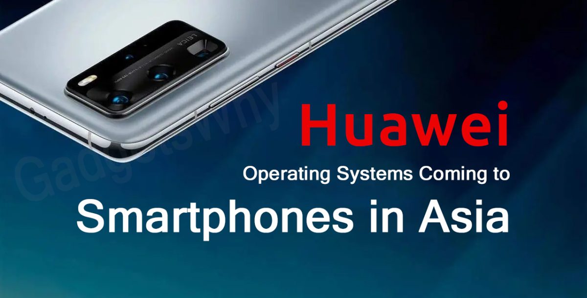 Huawei OS for Asia smartphones