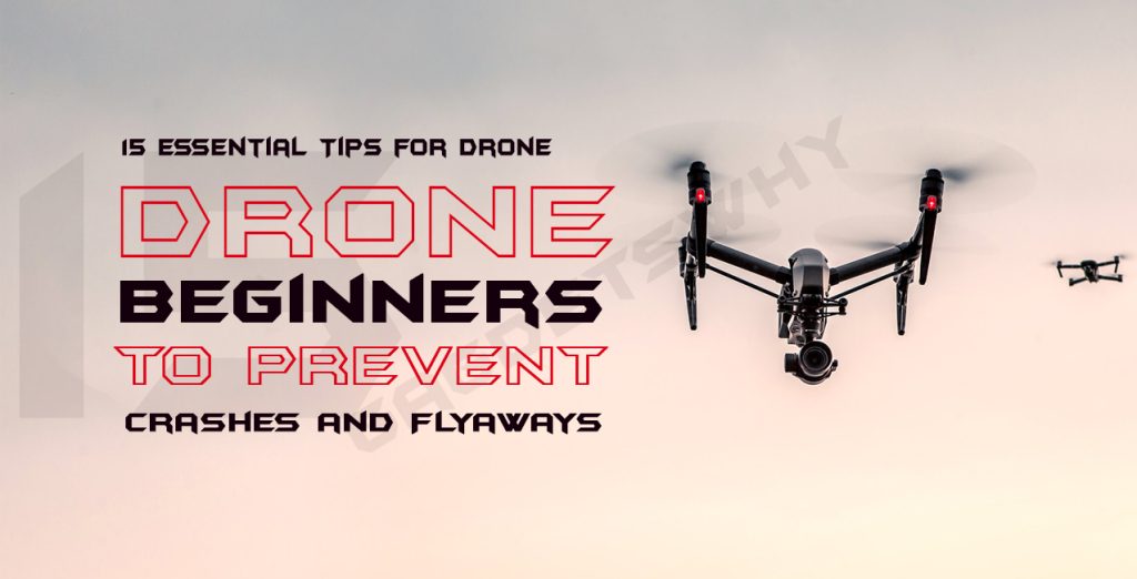 Drone Flying Tips for Beginners