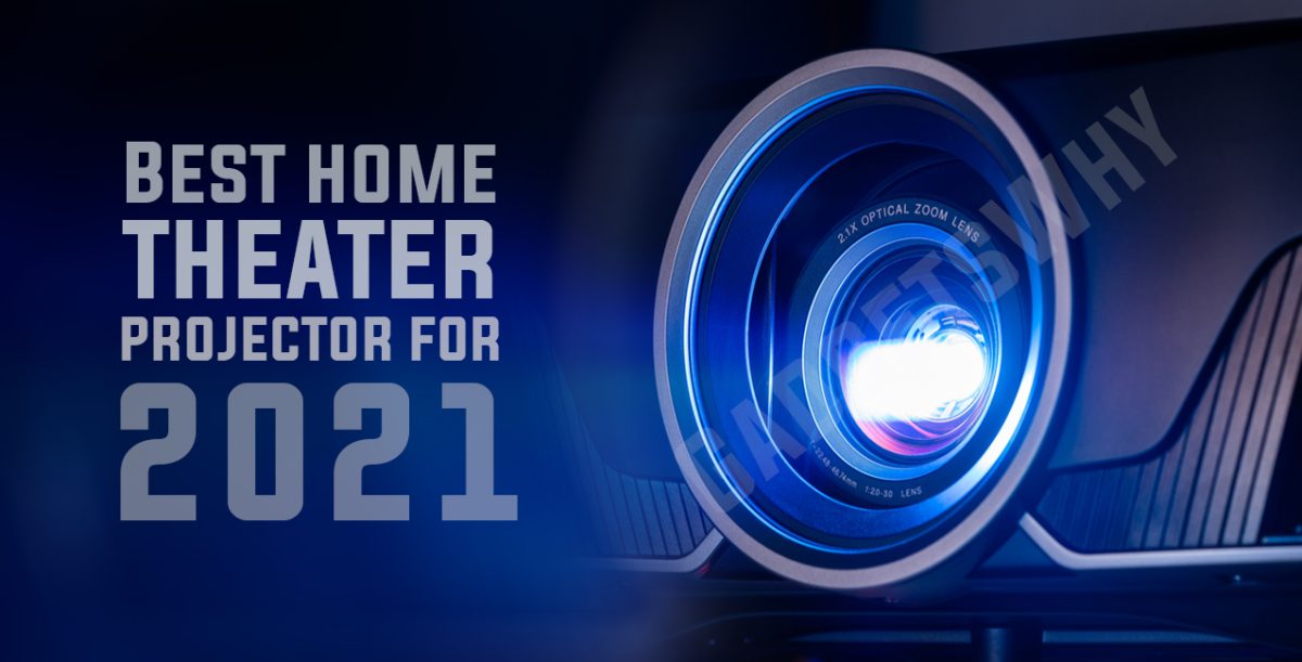 Best Home Theater Projectors