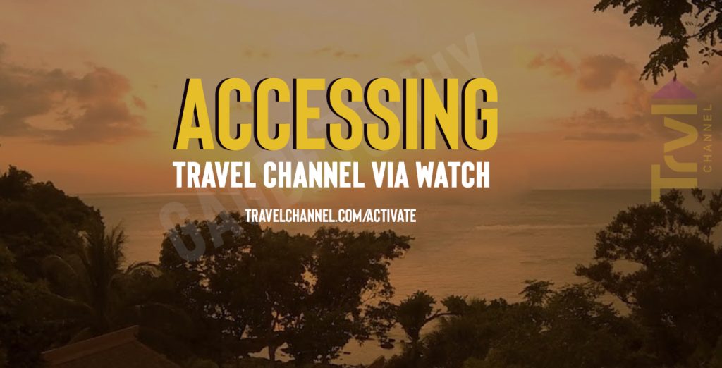 Activate Travel Channel On Roku