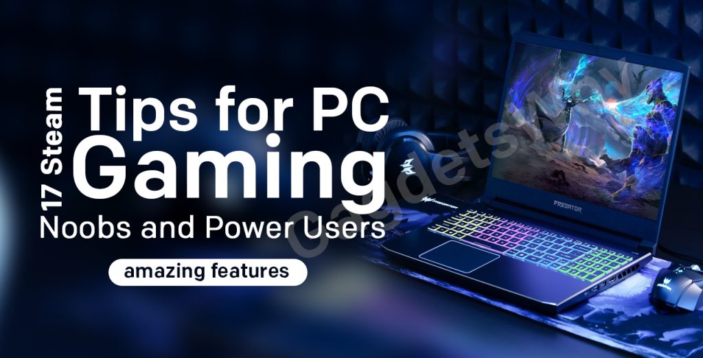 Steam Tips for PC gamers