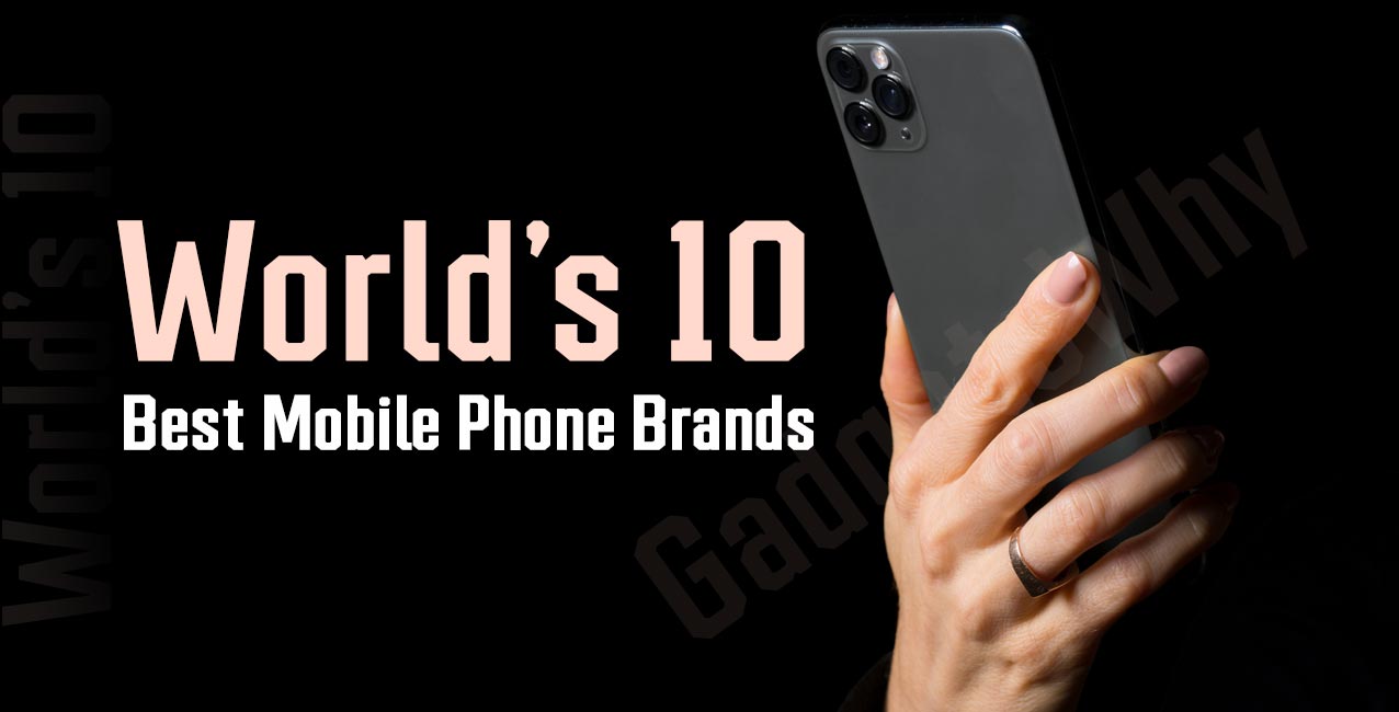 10 Best Mobile Phone Brands