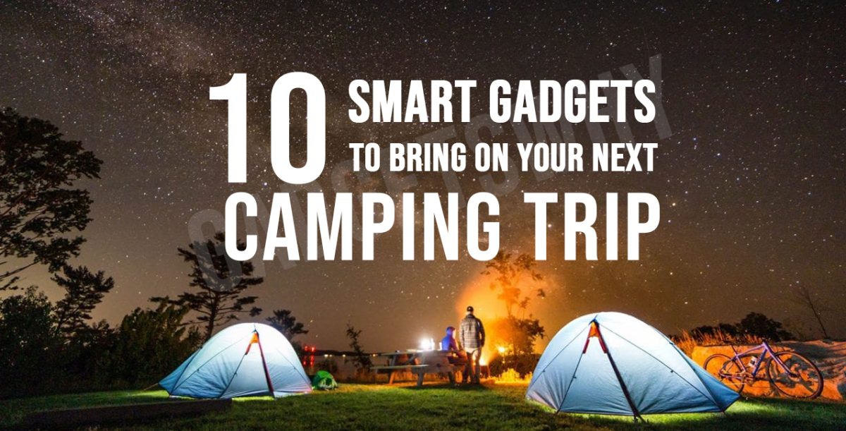 Best Camping Gadgets 2021