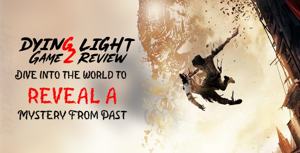Dying light 2 review