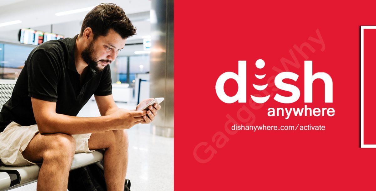 Activate Dish Anywhere App