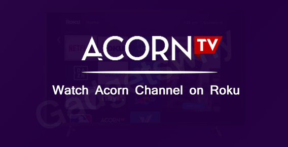 Watch Acorn Channel on Roku