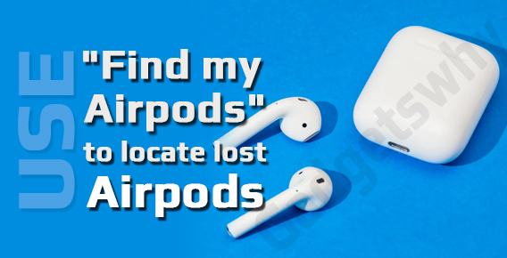 Use "Find my Airpods" feature