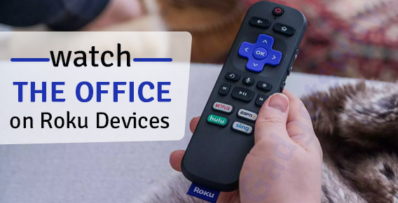 Guide to Watch The Office on Roku