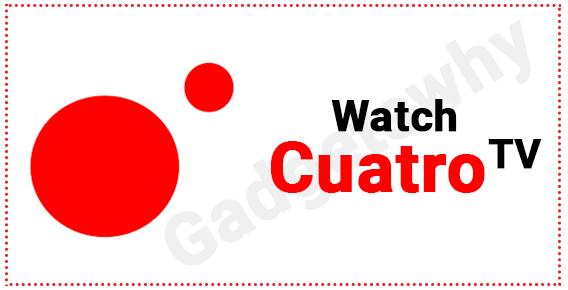 watch Cuatro Tv abroad