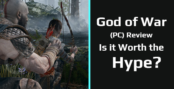 God Of War PC Review: Know if it is worth the hype or not!