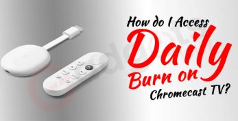 How to access and stream Daily Burn on Chromecast TV?