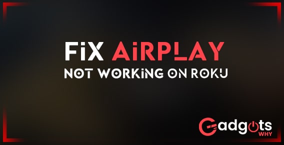 AirPlay not working on Roku