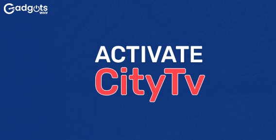 Activate CityTv on Roku, Apple, Fire TV, Android & Smart TVs