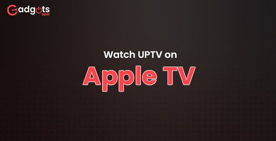 Watch UPTV on an Apple Device