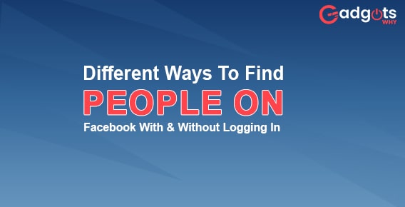 How to Find people on Facebook With & Without Logging in