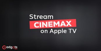 Follow this guide to Install Cinemax on Apple TV | Stream Cinemax