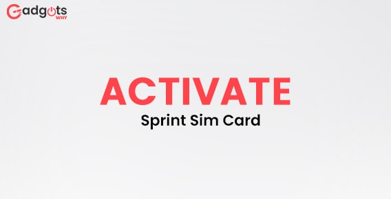 What are the steps to Activate Sprint Sim card?