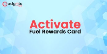 Activate Fuel Rewards Card