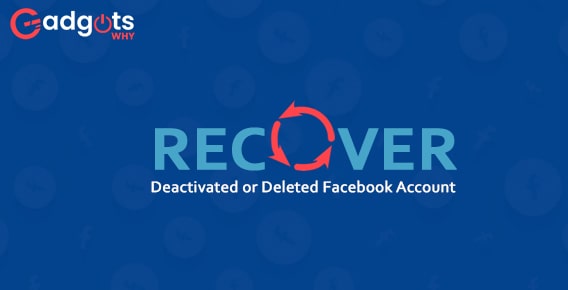 Ways to Recover Deactivated or Deleted Facebook Account