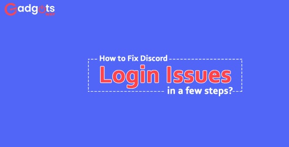 How to Fix Discord Login Issues in a few steps? 