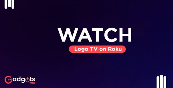 Watch Logo TV on Roku