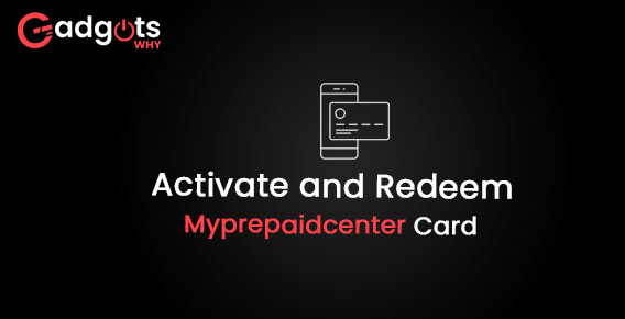 Activate Redeem Myprepaidcenter Card