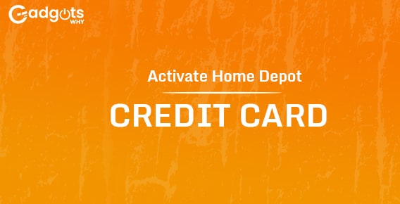 Activate Home Depot Consumer Credit Card