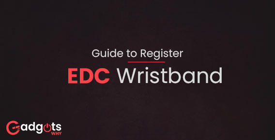EDC Wristband Registration