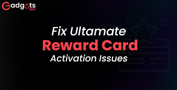 Fix Ultamate Rewards Card activation issues