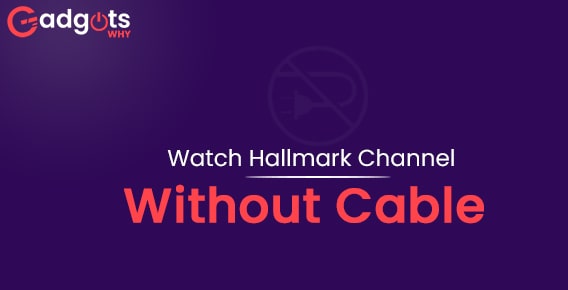 watch Hallmark Movies without cable