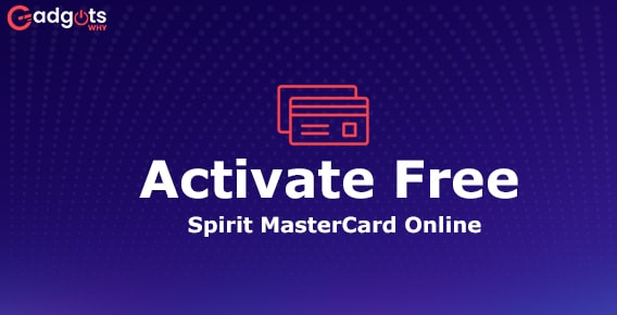 How to Activate Free Spirit Mastercard Online? 2022 Updated Guide