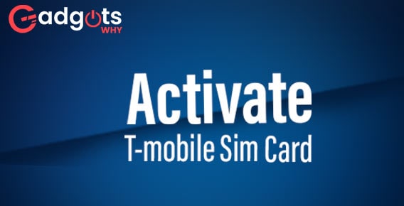 Activate a T-mobile Sim Card