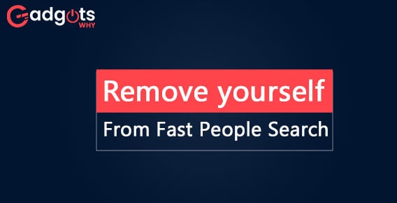 remove yourself from Fast people search