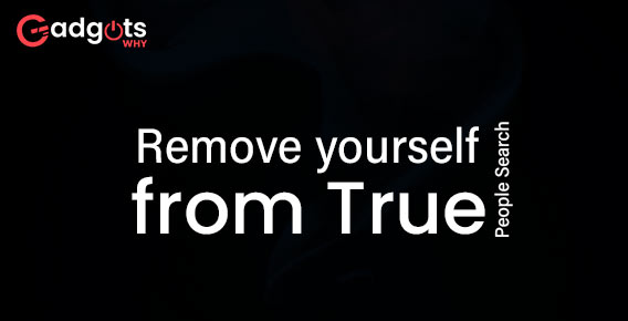 remove your personal information from True People Search