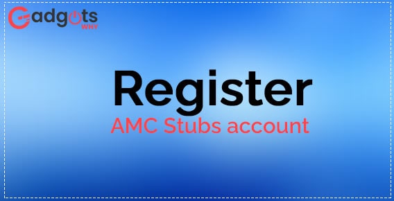 Register at AMC Stubs