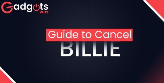 How to Cancel Billie Subscription step-by-step
