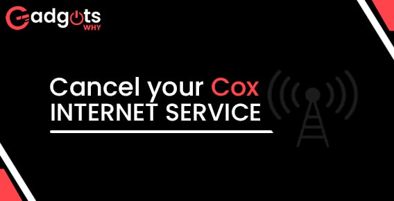 Cancel your Cox Internet Service
