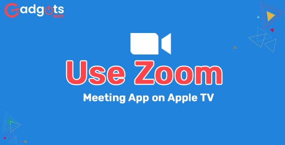 Download the Zoom app on apple TV