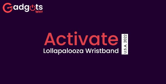 Activate Lollapalooza Wristband U.S.A. 2022