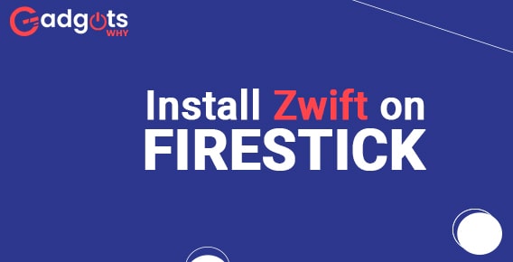 Install Zwift on Firestick