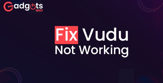 Fix Vudu Not Working