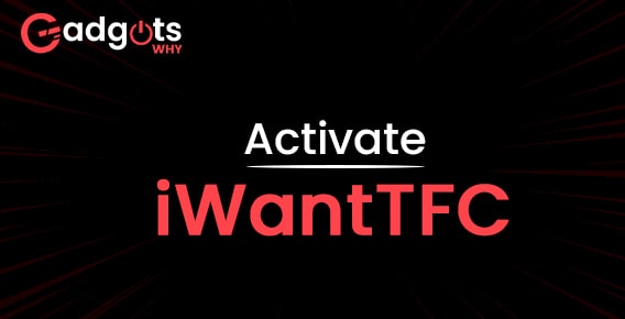 Activate iWantTFC