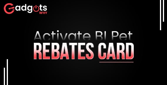 activate BI Pet Rebates card