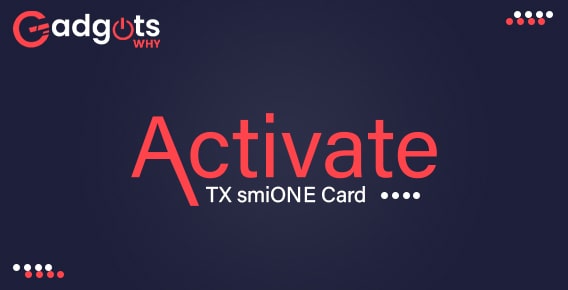 How to Log in to TX smiONE Card? Activate TX smiONE Card Now