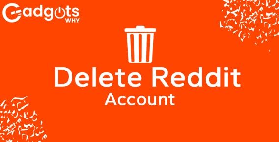 Guide to Delete Reddit Account Step-by-Step