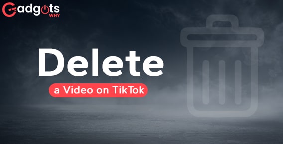 How to Delete TikTok Video Forever (2022 Updated Guide)