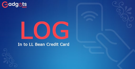 Login to LL Bean Credit Card, Payment, Customer Support Guide